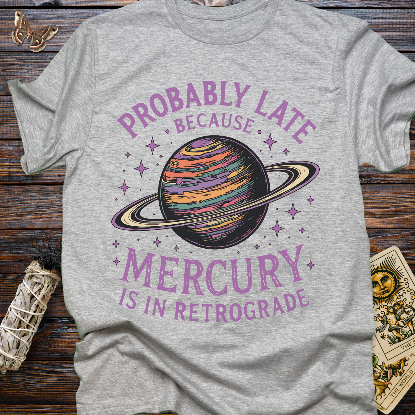 Probably Late Because Mercury Is In Retrograde