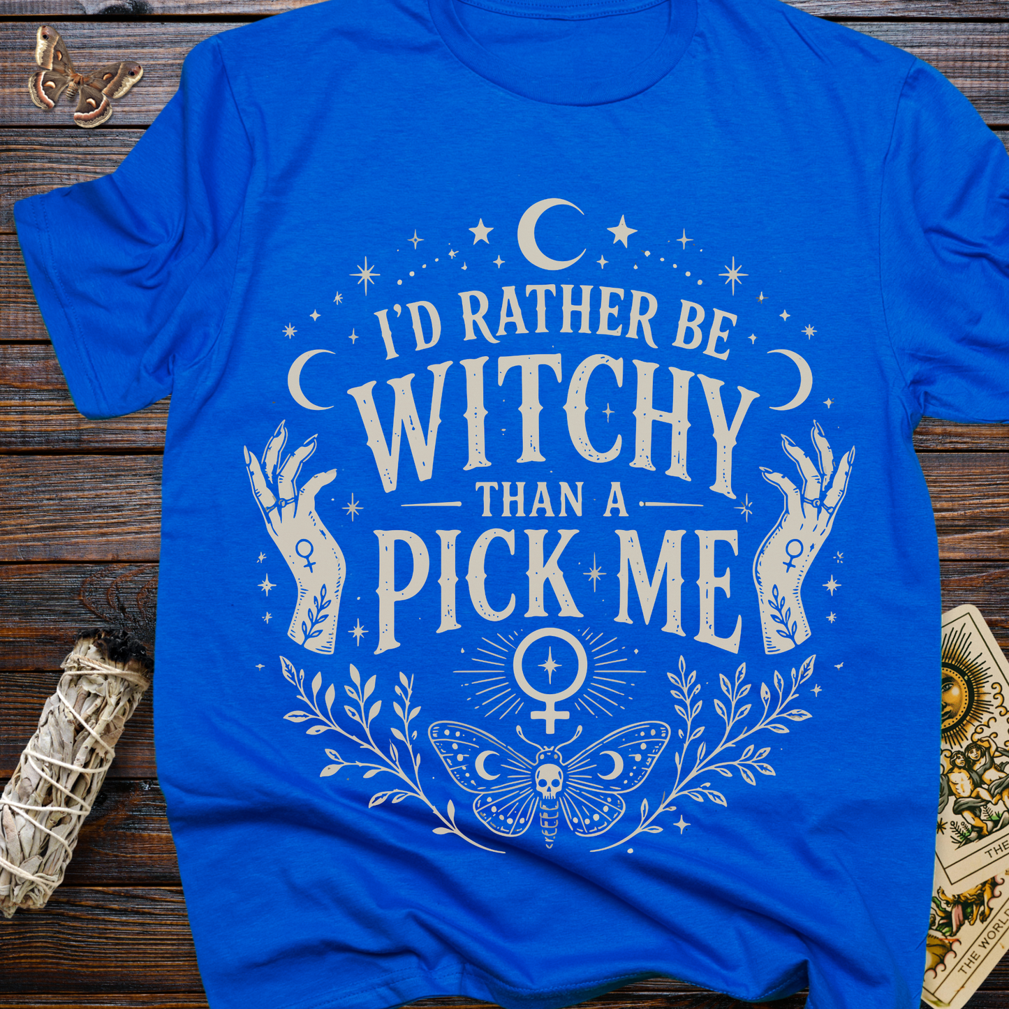 I'd Rather be Witchy Than A Pick Me
