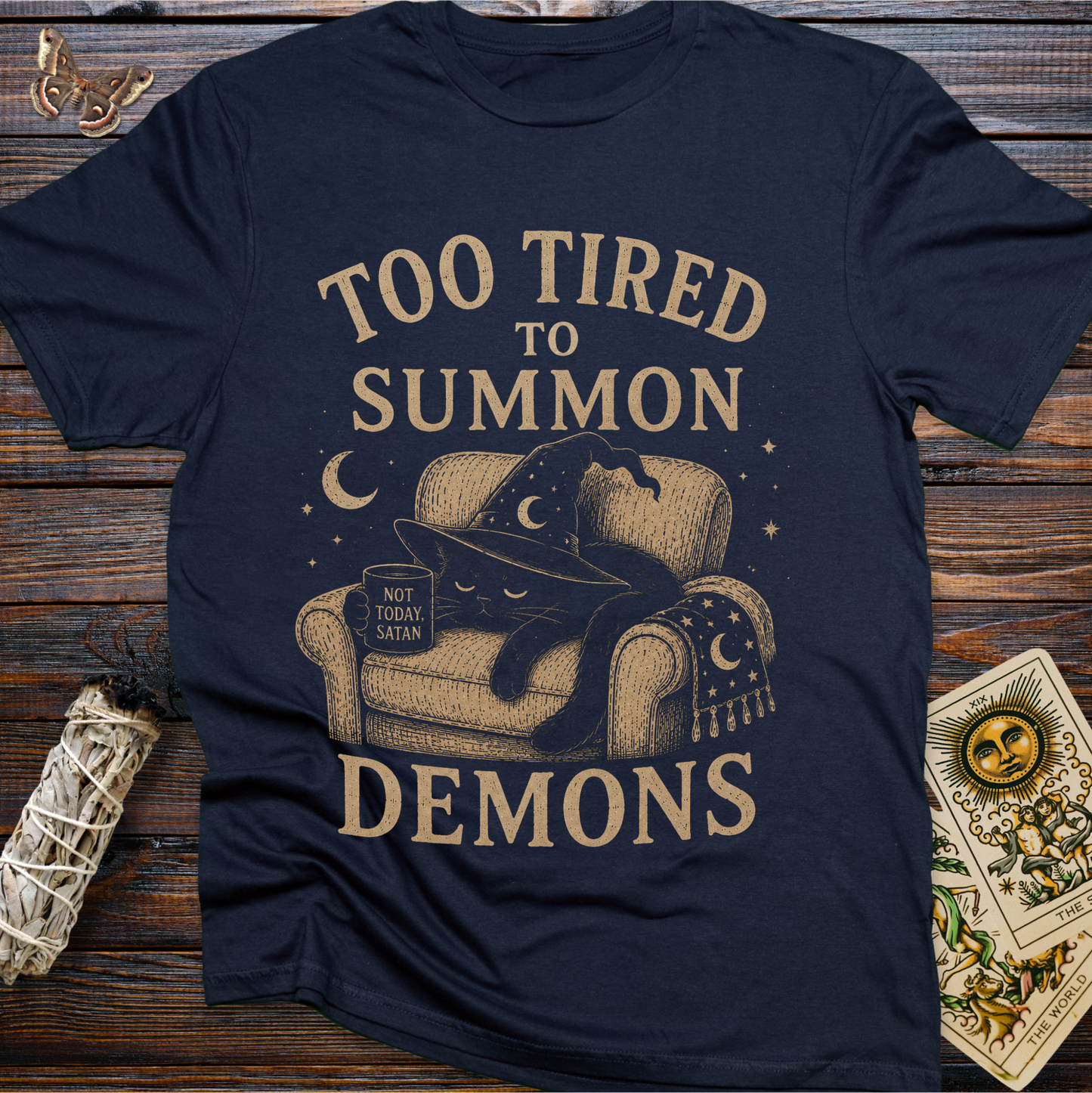 Too Tired to Summon Demons Shirt | Funny Witch Cat Graphic Tee