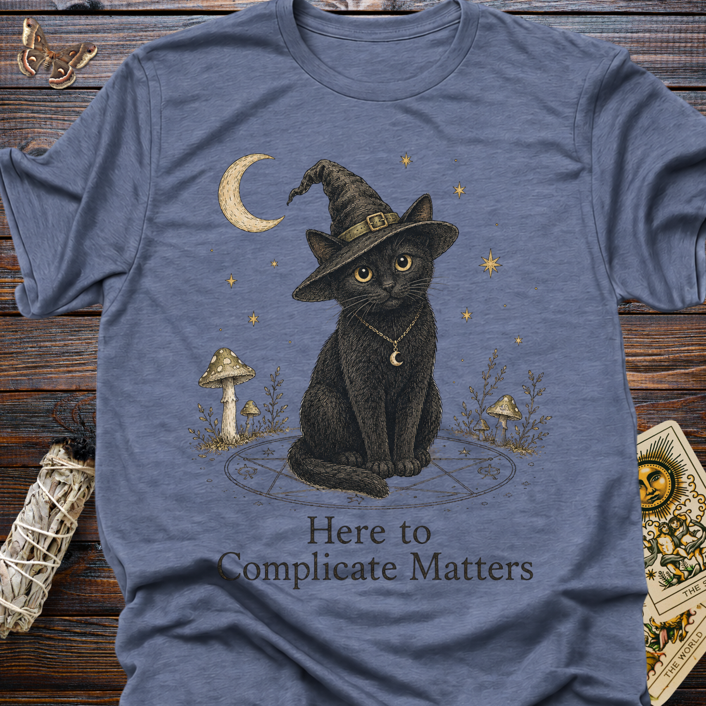 Here to Complicate Matters T-shirt