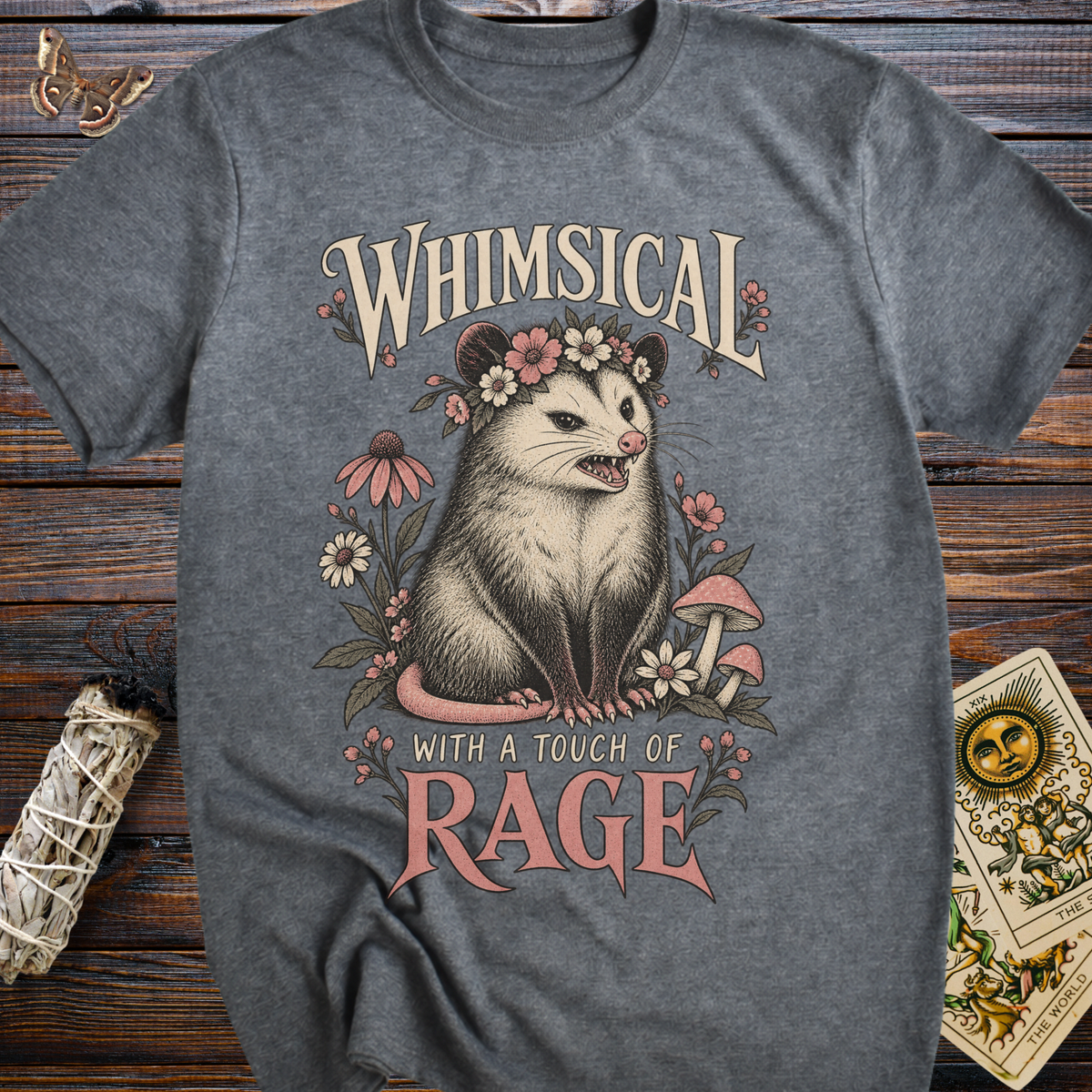 Whimsical With a Touch of Rage T-Shirt