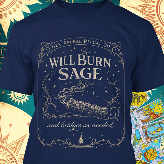 Will Burn Sage and Bridges as Needed