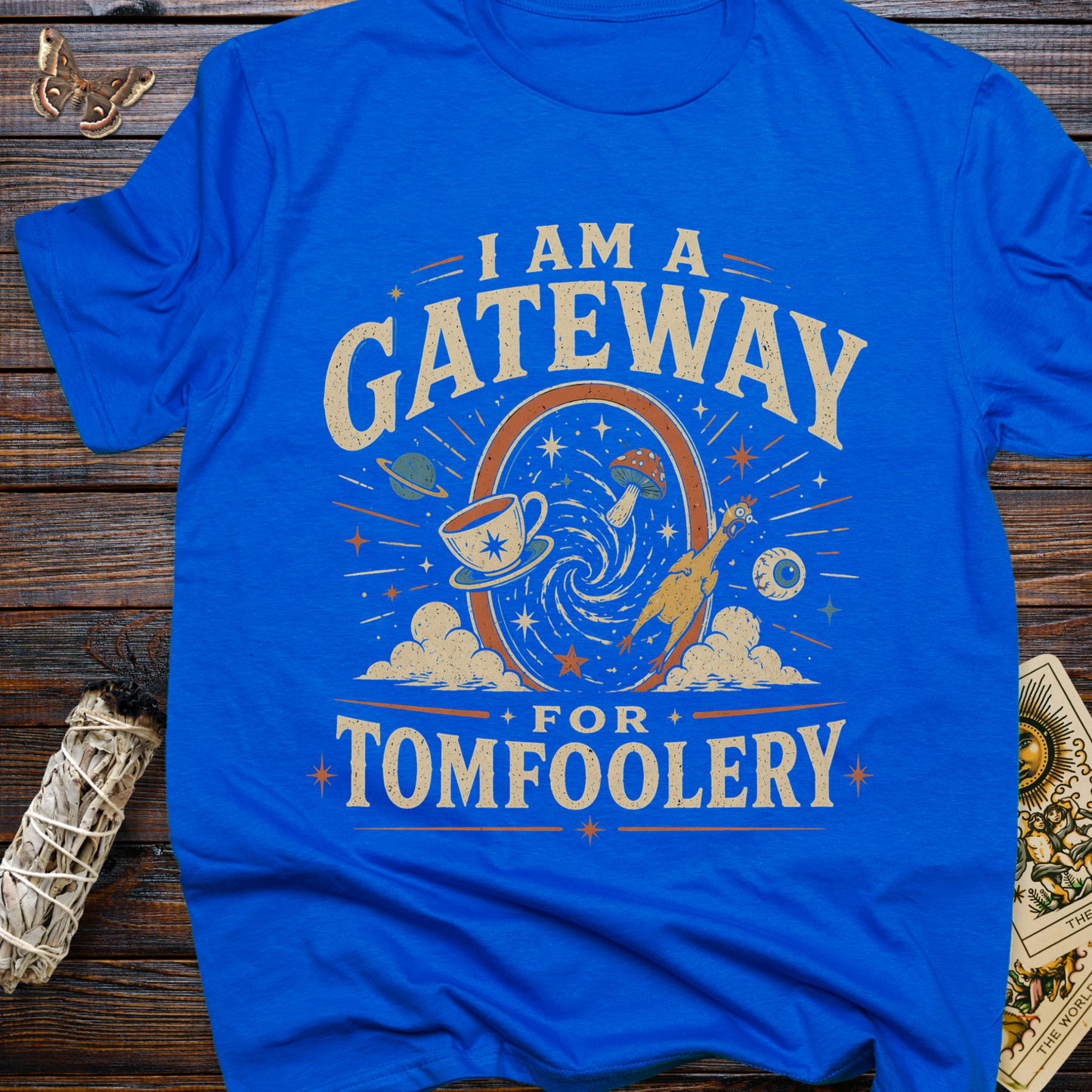 I am a Gateway for Tomfoolery