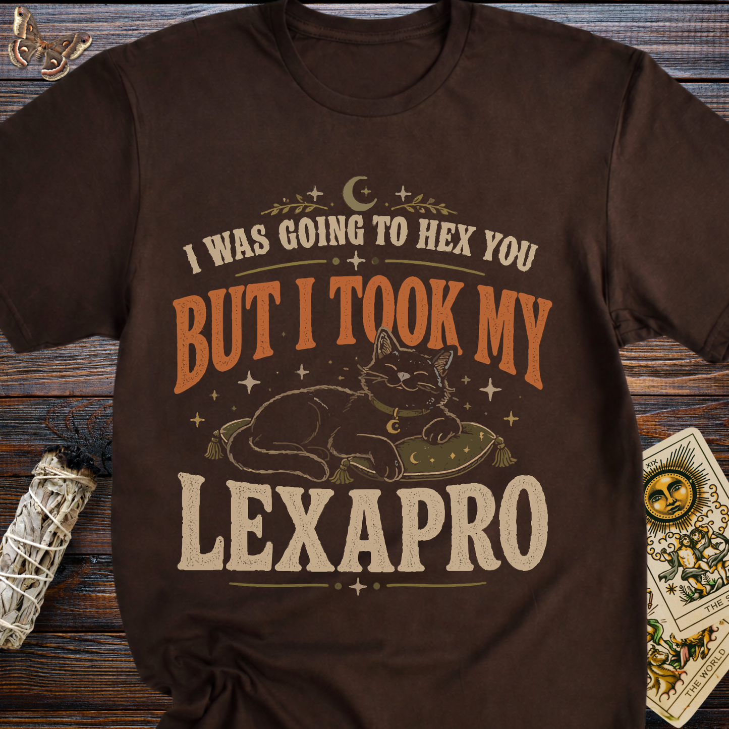 I Was Going to Hex You But I Took My Lexapro