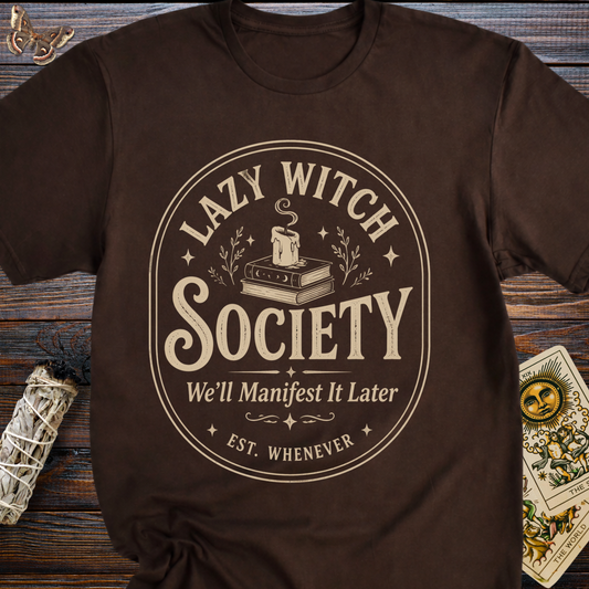 Lazy Witch Society We'll Manifest it Later
