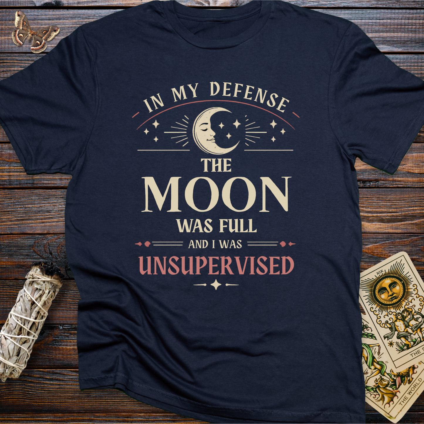 In My Defense the Moon was Full and I Was Unsupervised