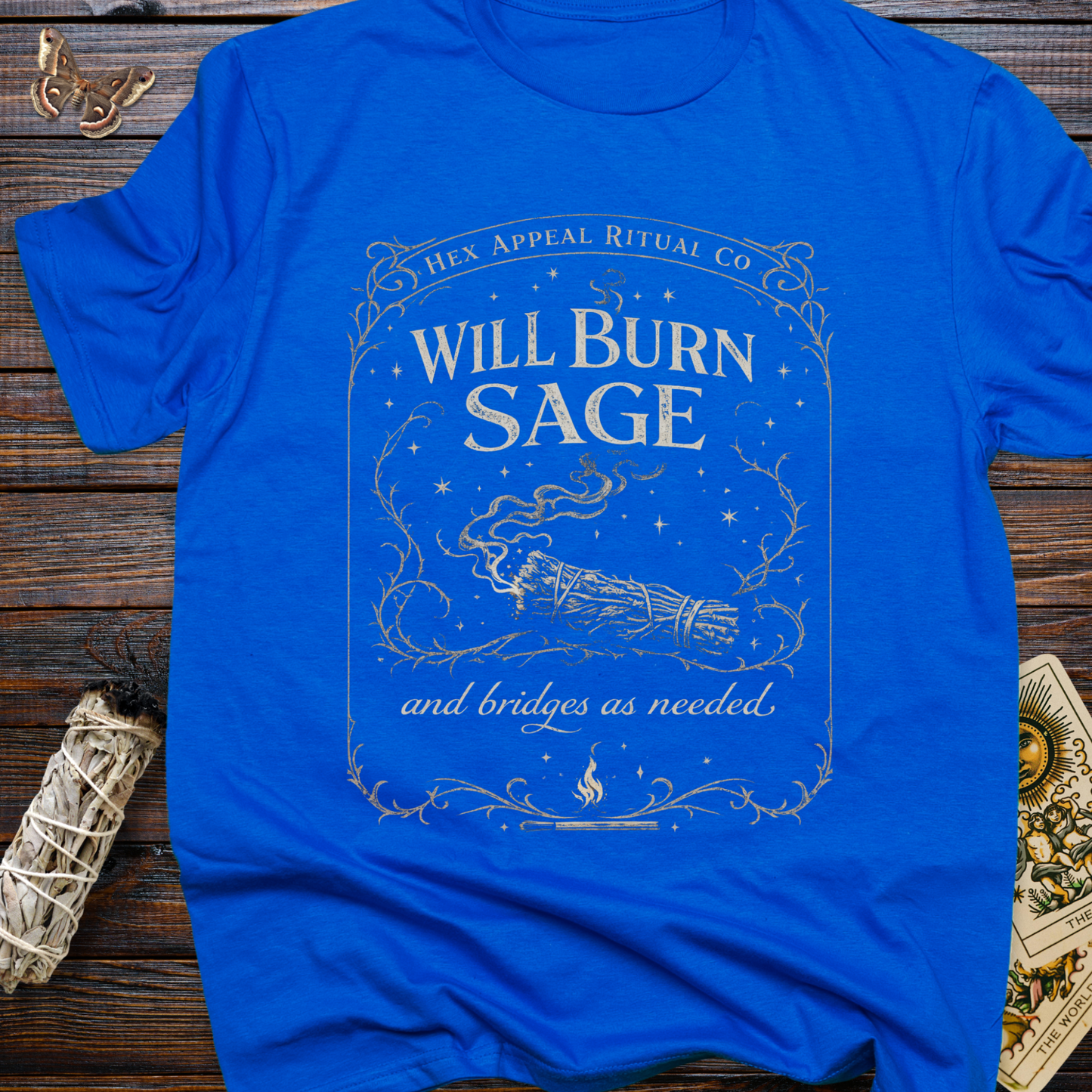Will Burn Sage and Bridges as Needed