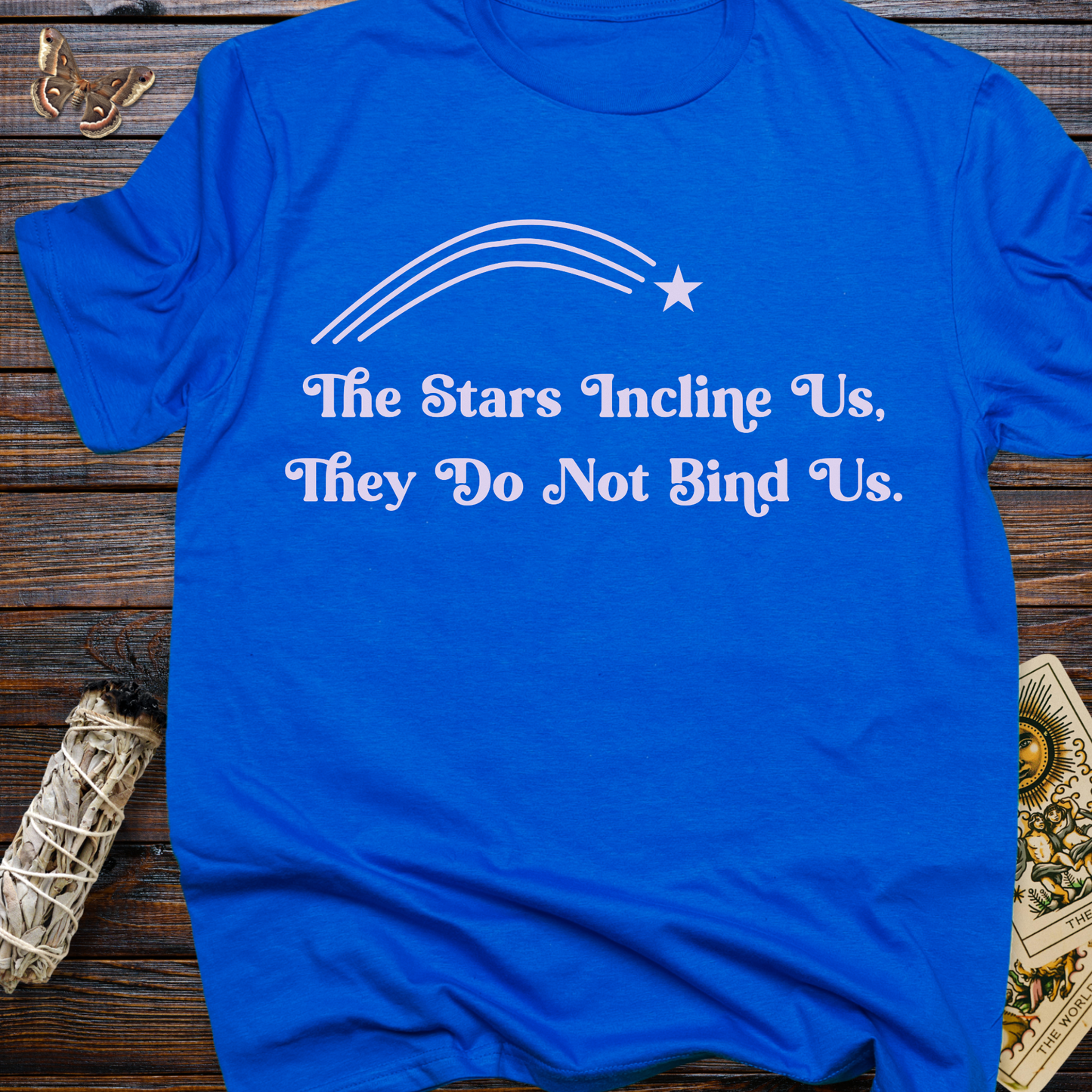Retro Font The Stars Incline Us, They Do Not Bind Us.