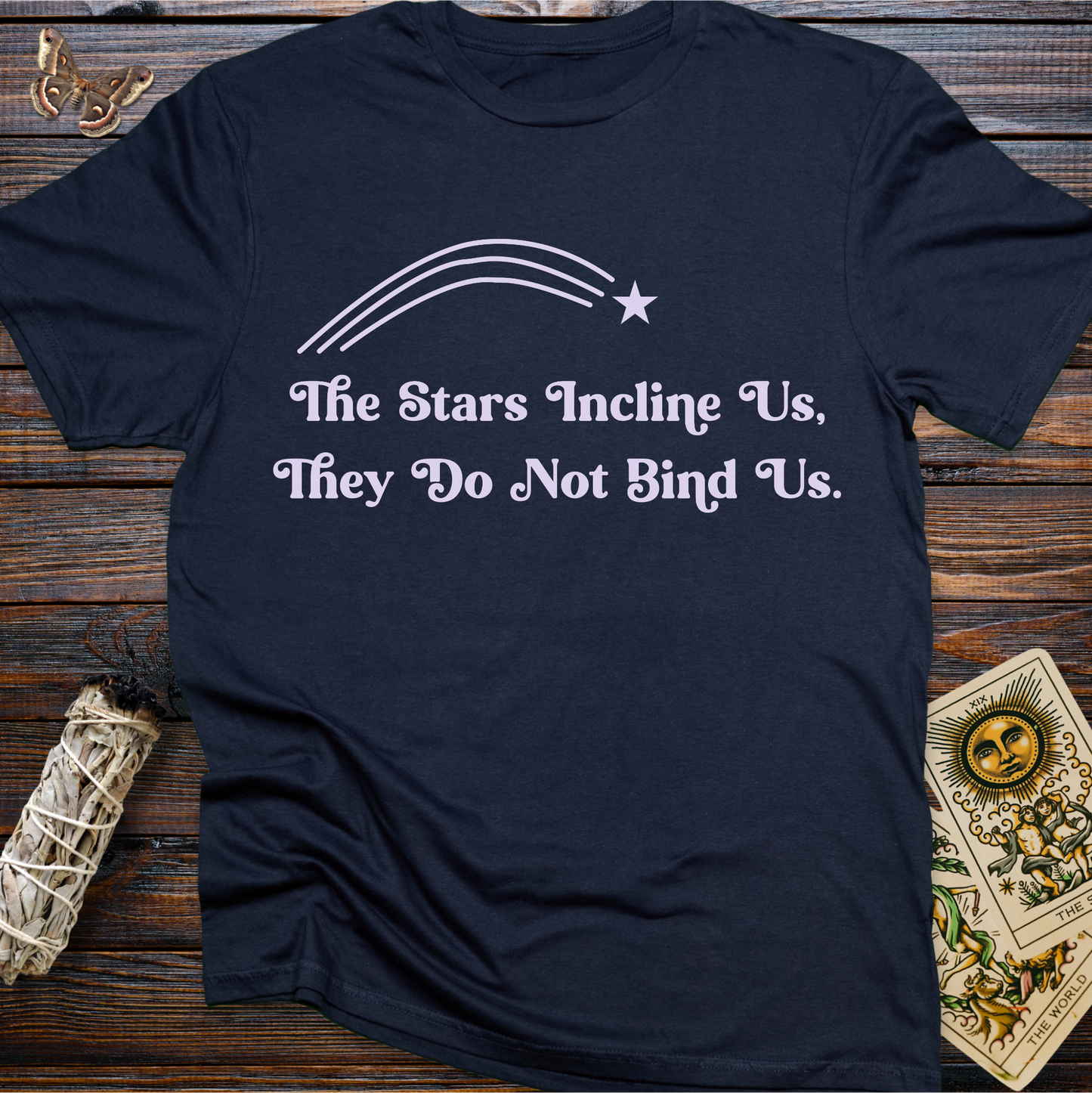 Retro Font The Stars Incline Us, They Do Not Bind Us.
