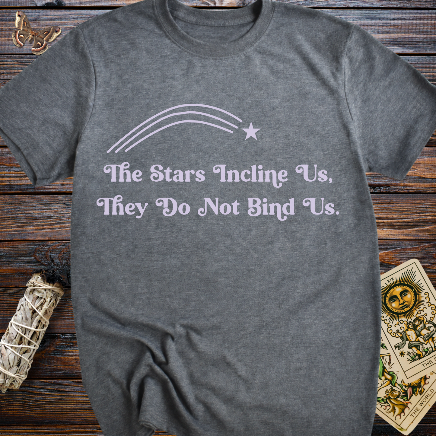 Retro Font The Stars Incline Us, They Do Not Bind Us.