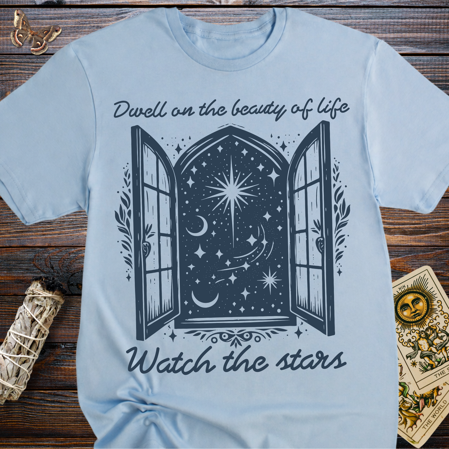 Dwell on the Beauty of Life. Watch the Stars.