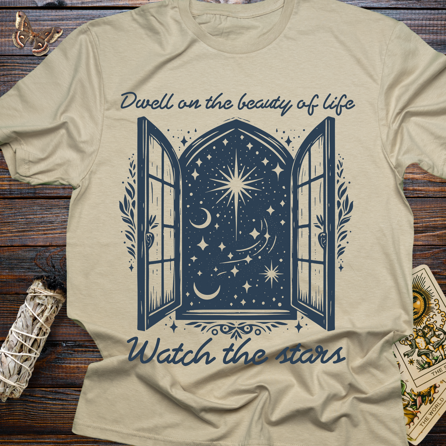 Dwell on the Beauty of Life. Watch the Stars.