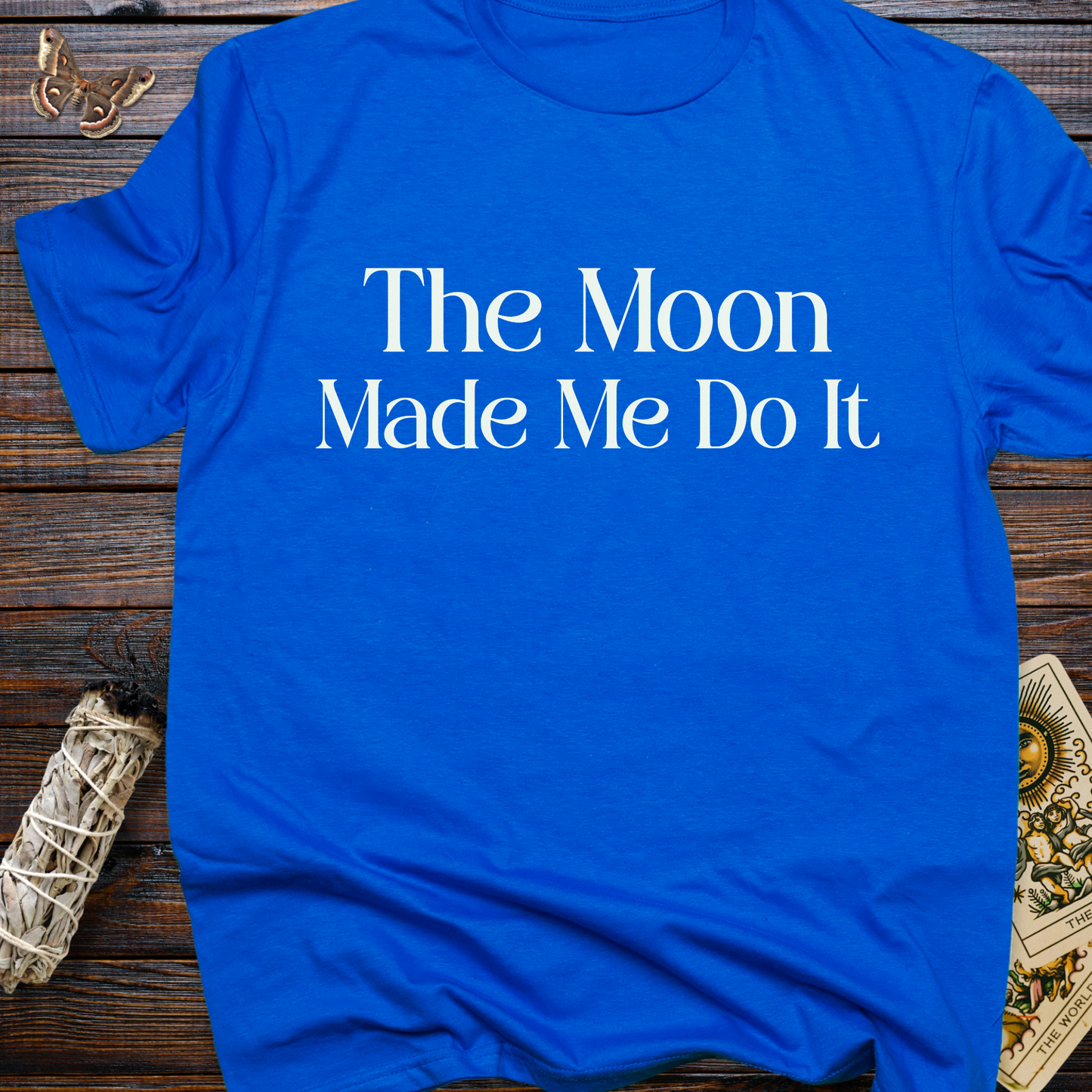 The Moon Made Me Do It
