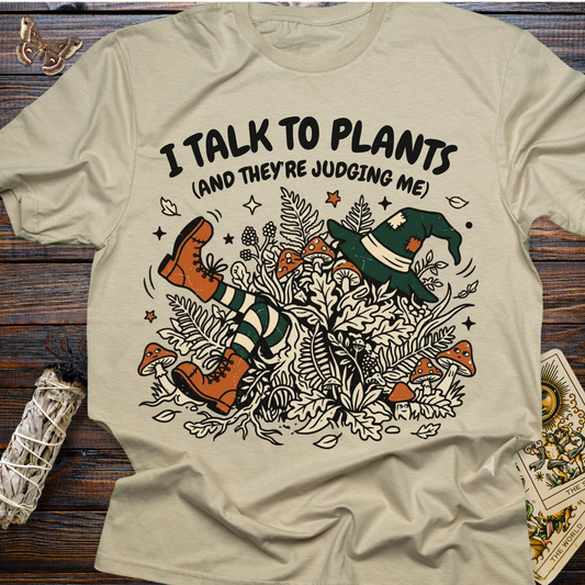 I Talk to Plants (And They're Judging Me)