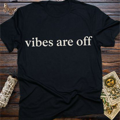 Vibes are Off
