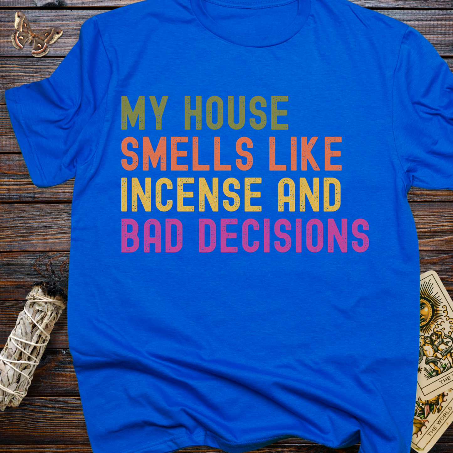 My House Smells Like Incense and Bad Decisions