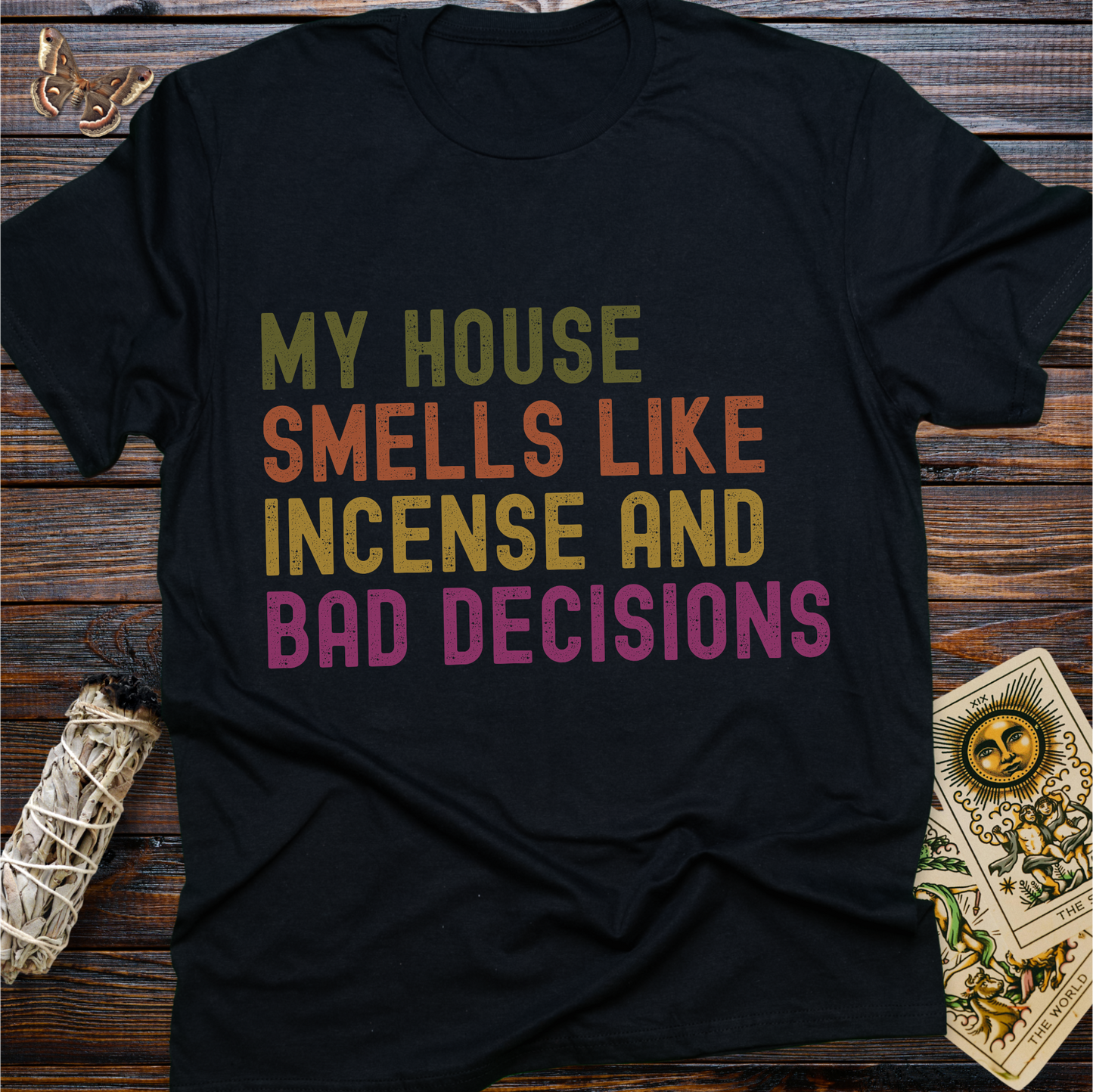 My House Smells Like Incense and Bad Decisions