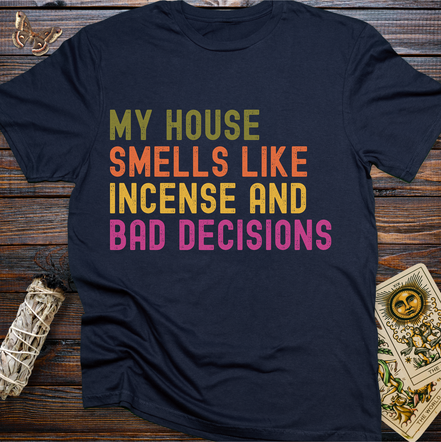 My House Smells Like Incense and Bad Decisions