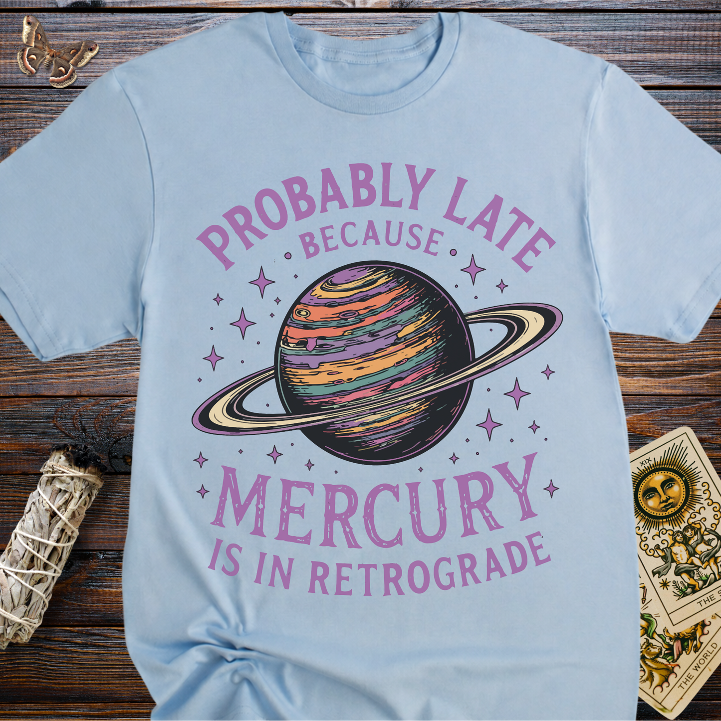 Probably Late Because Mercury Is In Retrograde