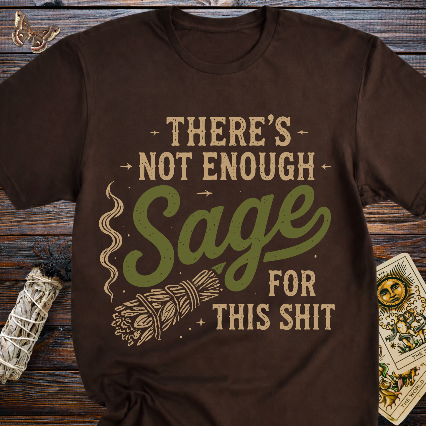 There's Not Enough Sage For This Shit