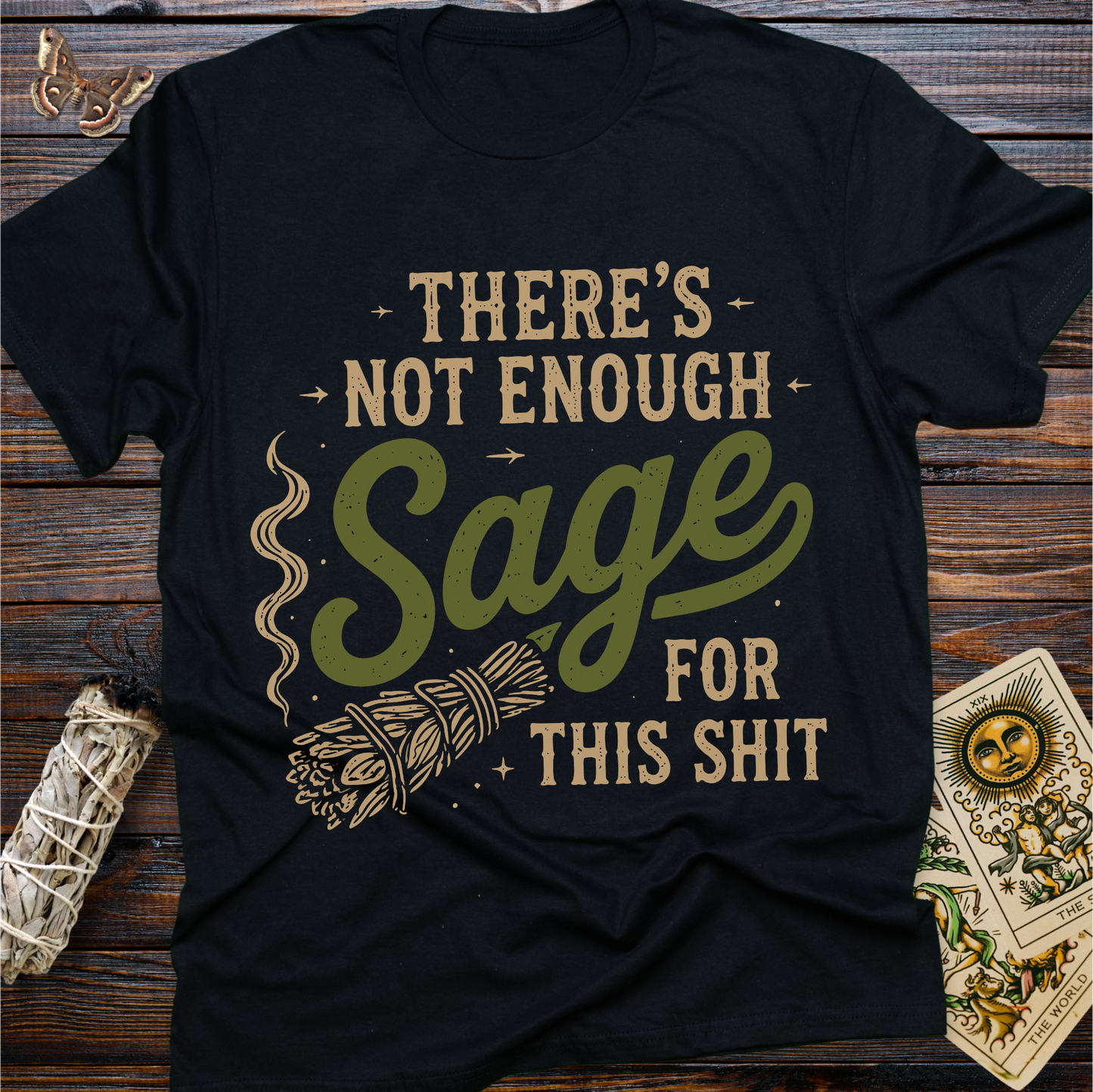 There's Not Enough Sage For This Shit