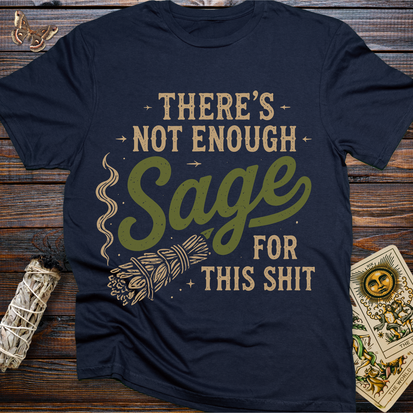 There's Not Enough Sage For This Shit