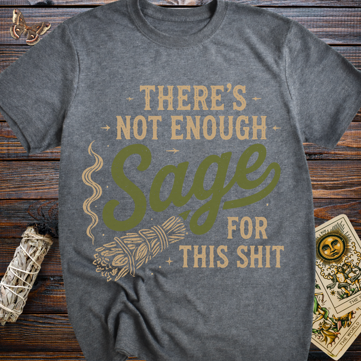 There's Not Enough Sage For This Shit