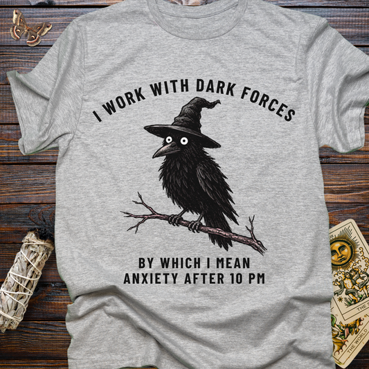 I Work With Dark Forces By Which I Mean Anxiety After 10PM