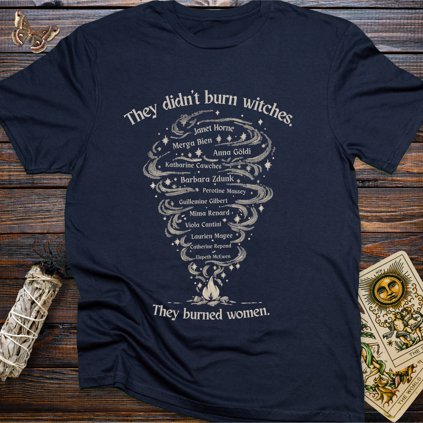 They Didn't Burn Witches They Burned Women T-Shirt | European Witch Trials Feminist Graphic Tee