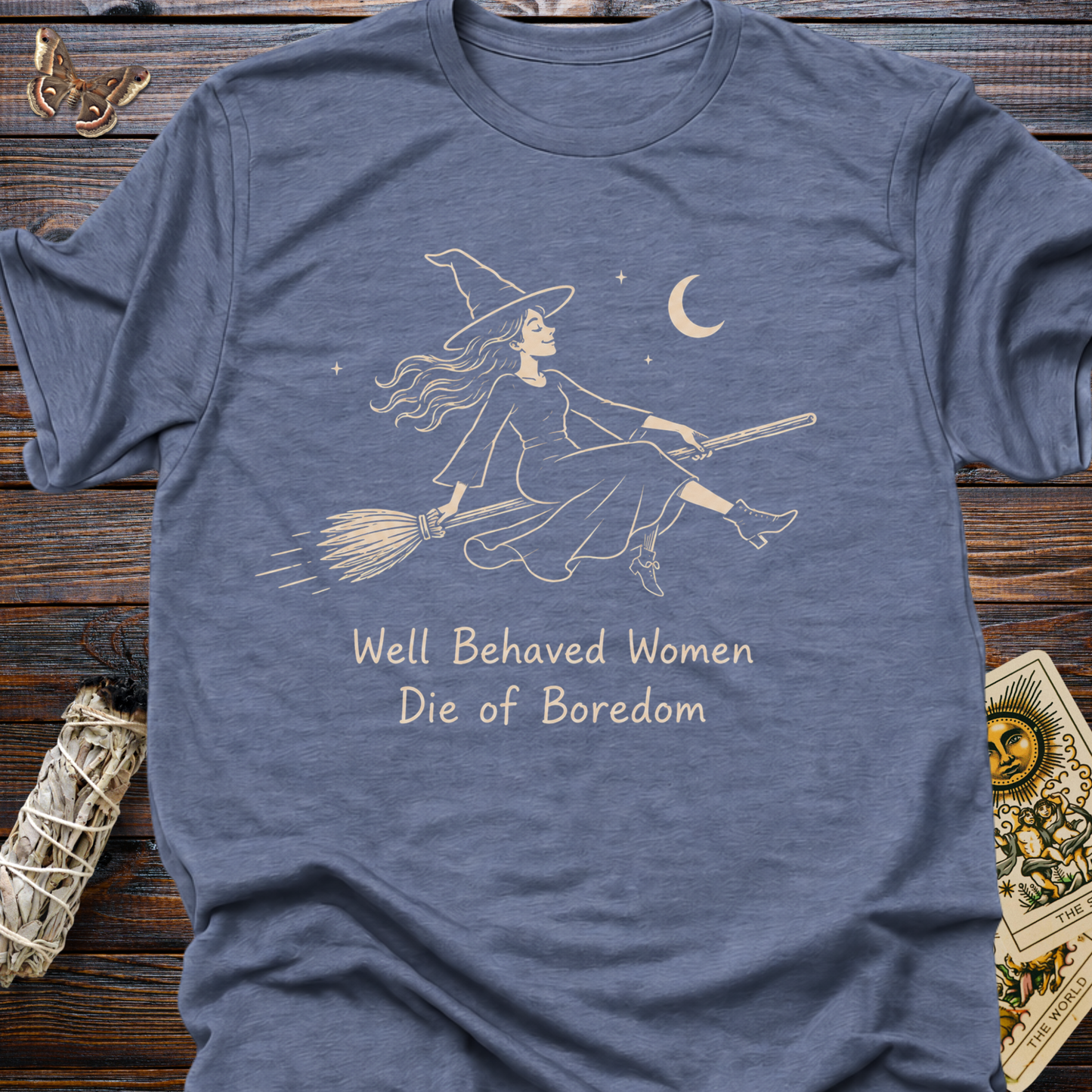 Well Behaved Women Die of Boredom Witch Shirt | Feminist Witch Graphic Tee for Women