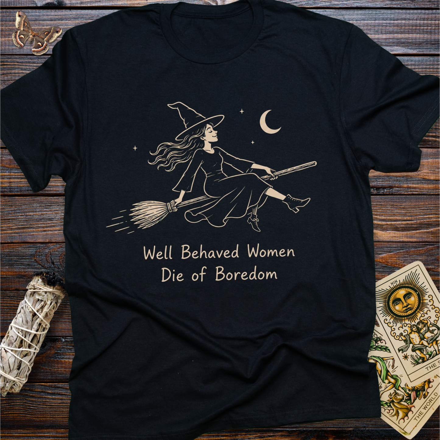 Well Behaved Women Die of Boredom Witch Shirt | Feminist Witch Graphic Tee for Women