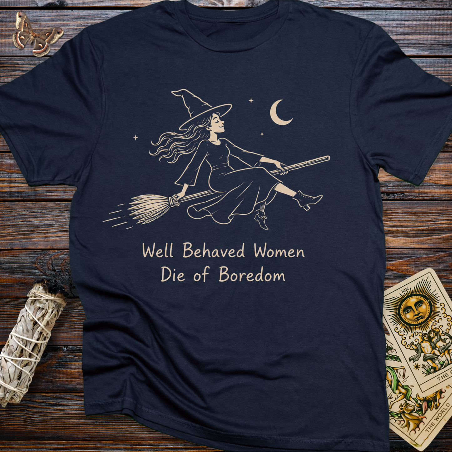 Well Behaved Women Die of Boredom Witch Shirt | Feminist Witch Graphic Tee for Women