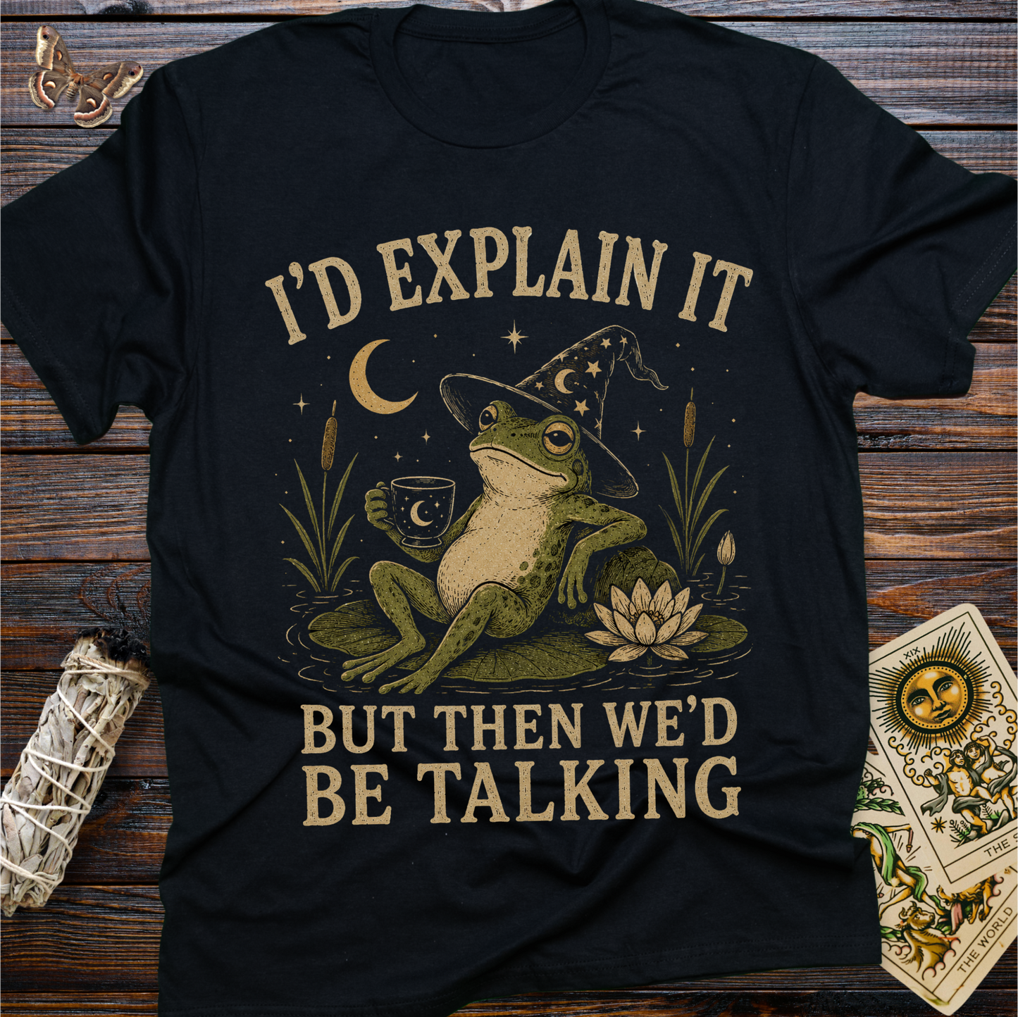 I’d Explain It But Then We’d Be Talking Frog Witch Shirt | Funny Introvert Tee
