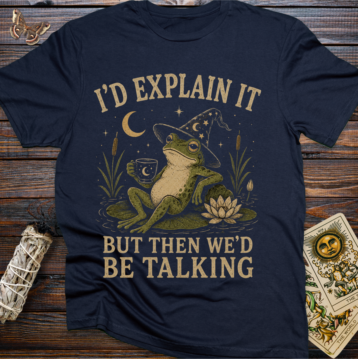 I’d Explain It But Then We’d Be Talking Frog Witch Shirt | Funny Introvert Tee