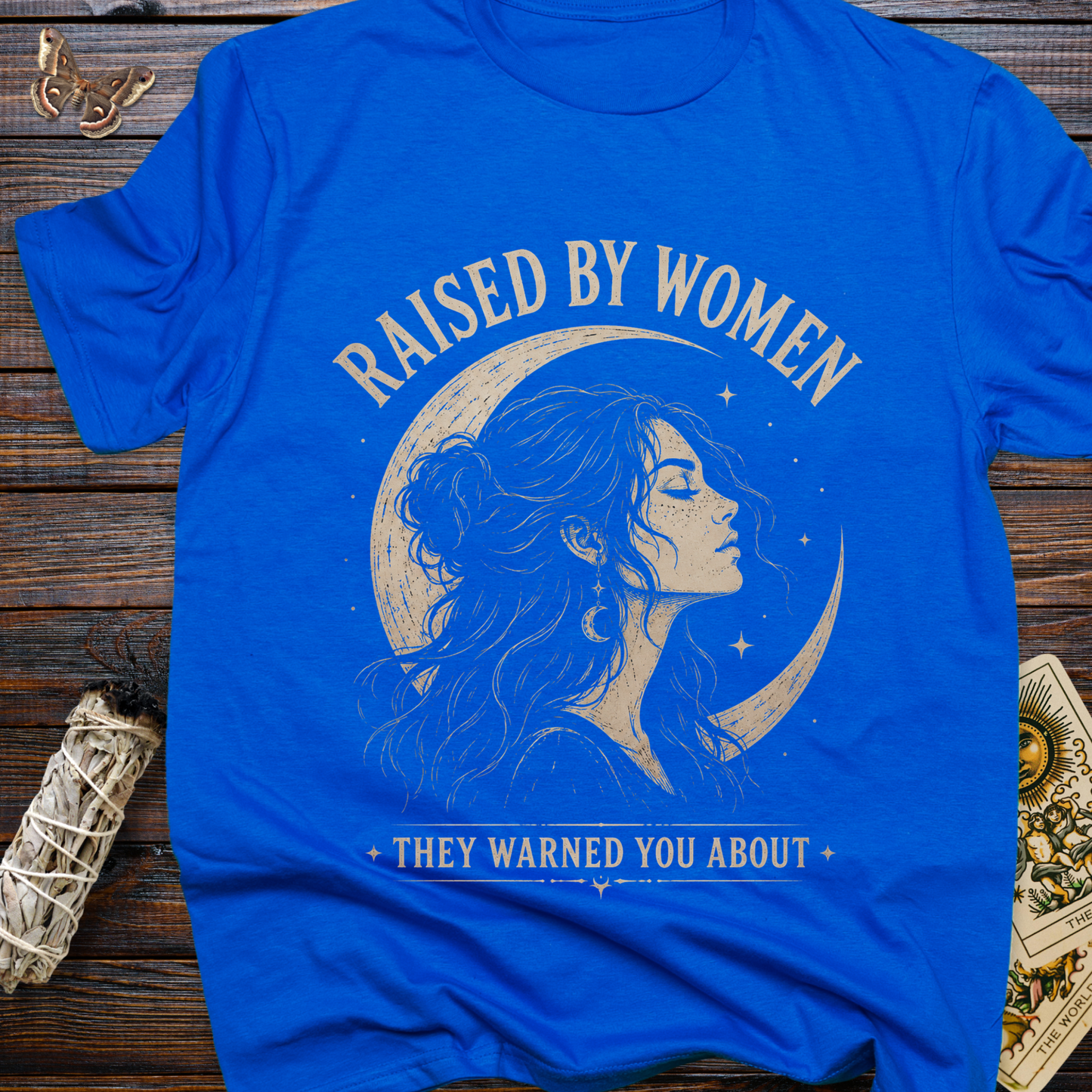 Raised by Women They Warned You About Shirt | Witchy Feminine Graphic Tee