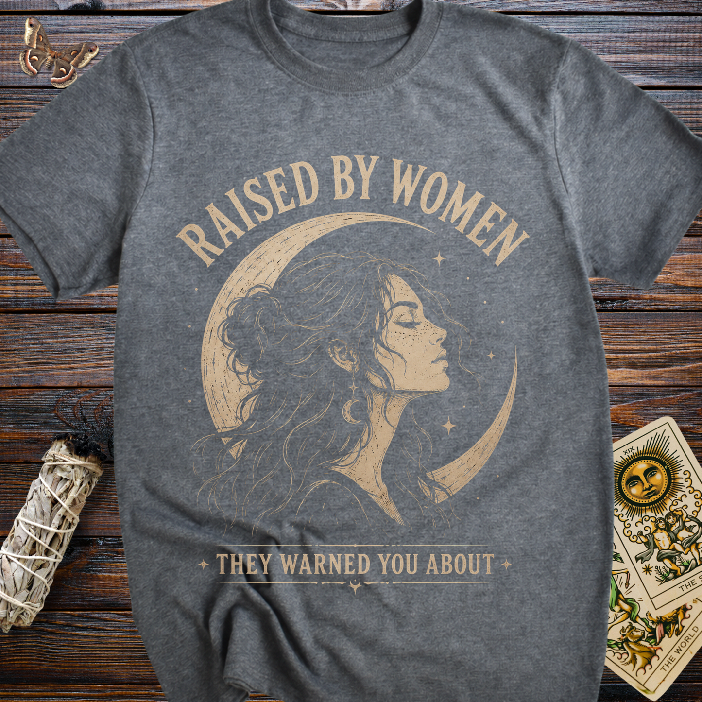 Raised by Women They Warned You About Shirt | Witchy Feminine Graphic Tee