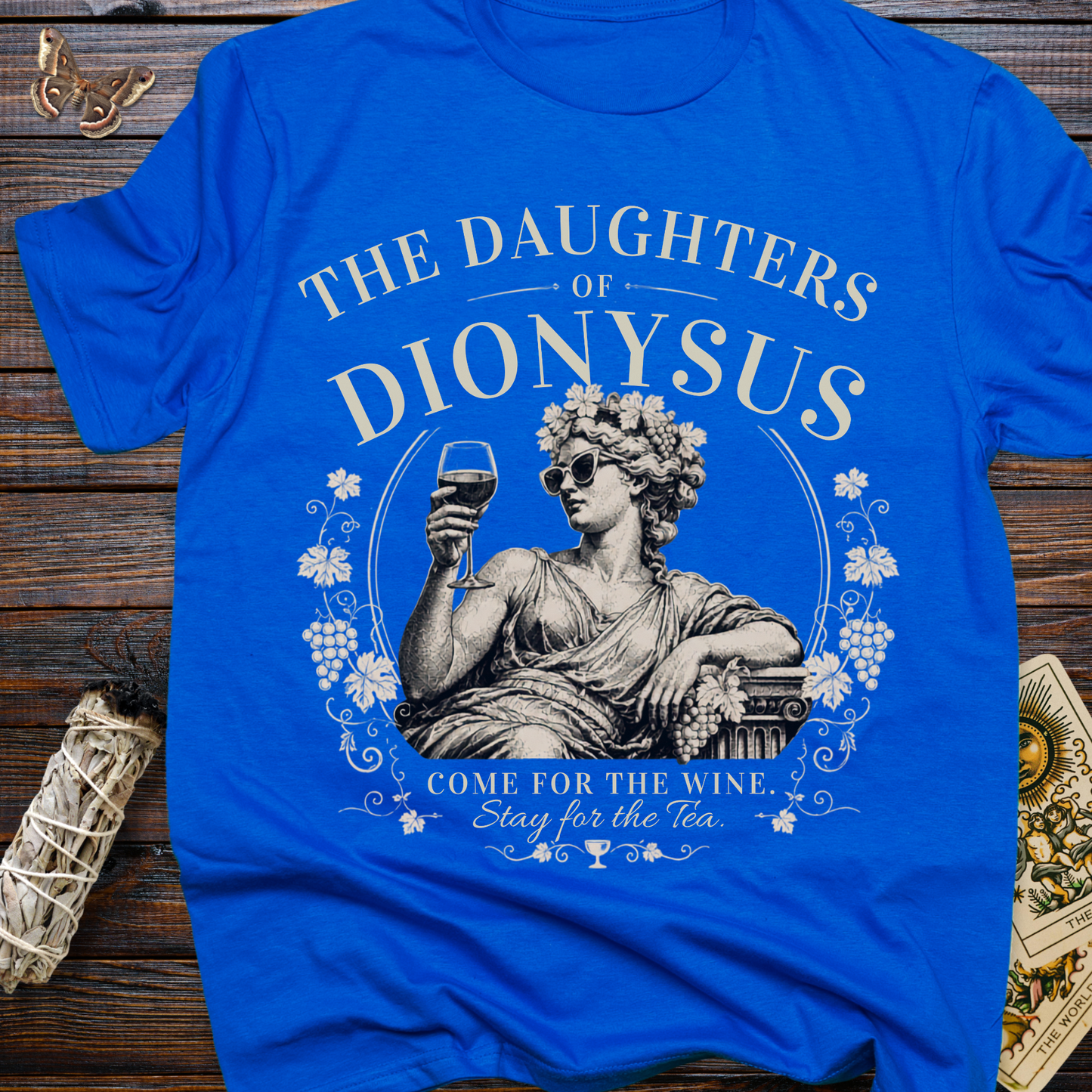 Daughters of Dionysus Shirt | Come for the Wine Stay for the Tea Tee