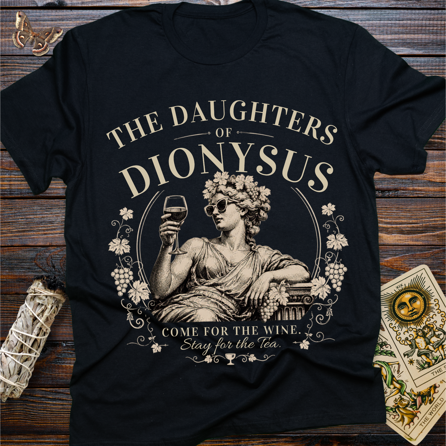 Daughters of Dionysus Shirt | Come for the Wine Stay for the Tea Tee