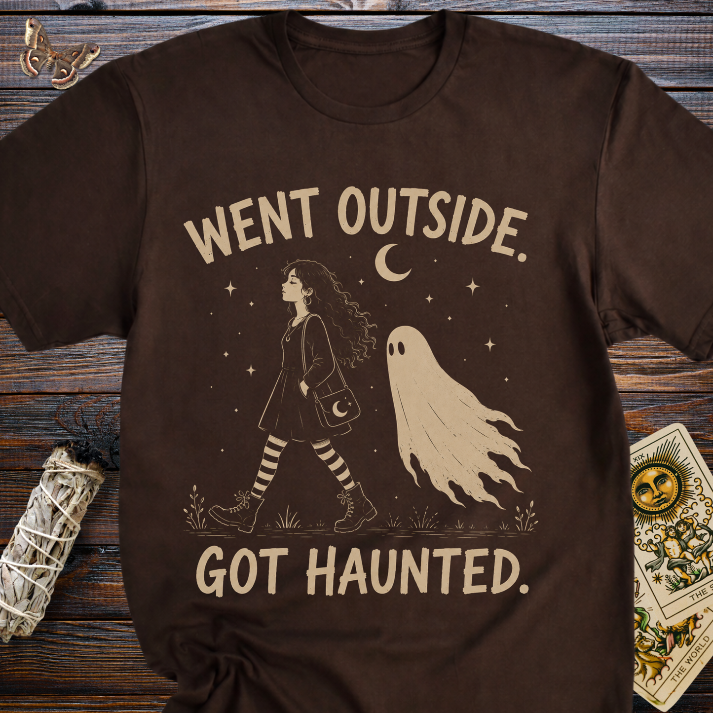 Went Outside. Got Haunted. T-shirt