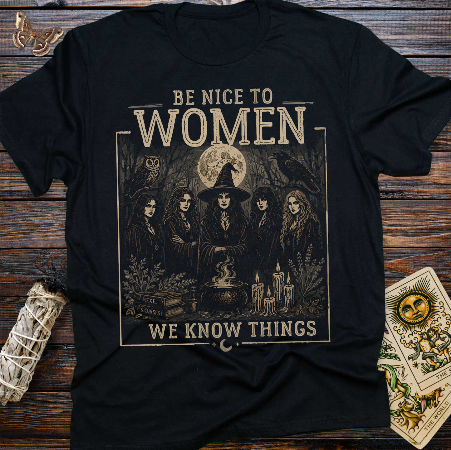 Be Nice To Women We Know Things T-Shirt
