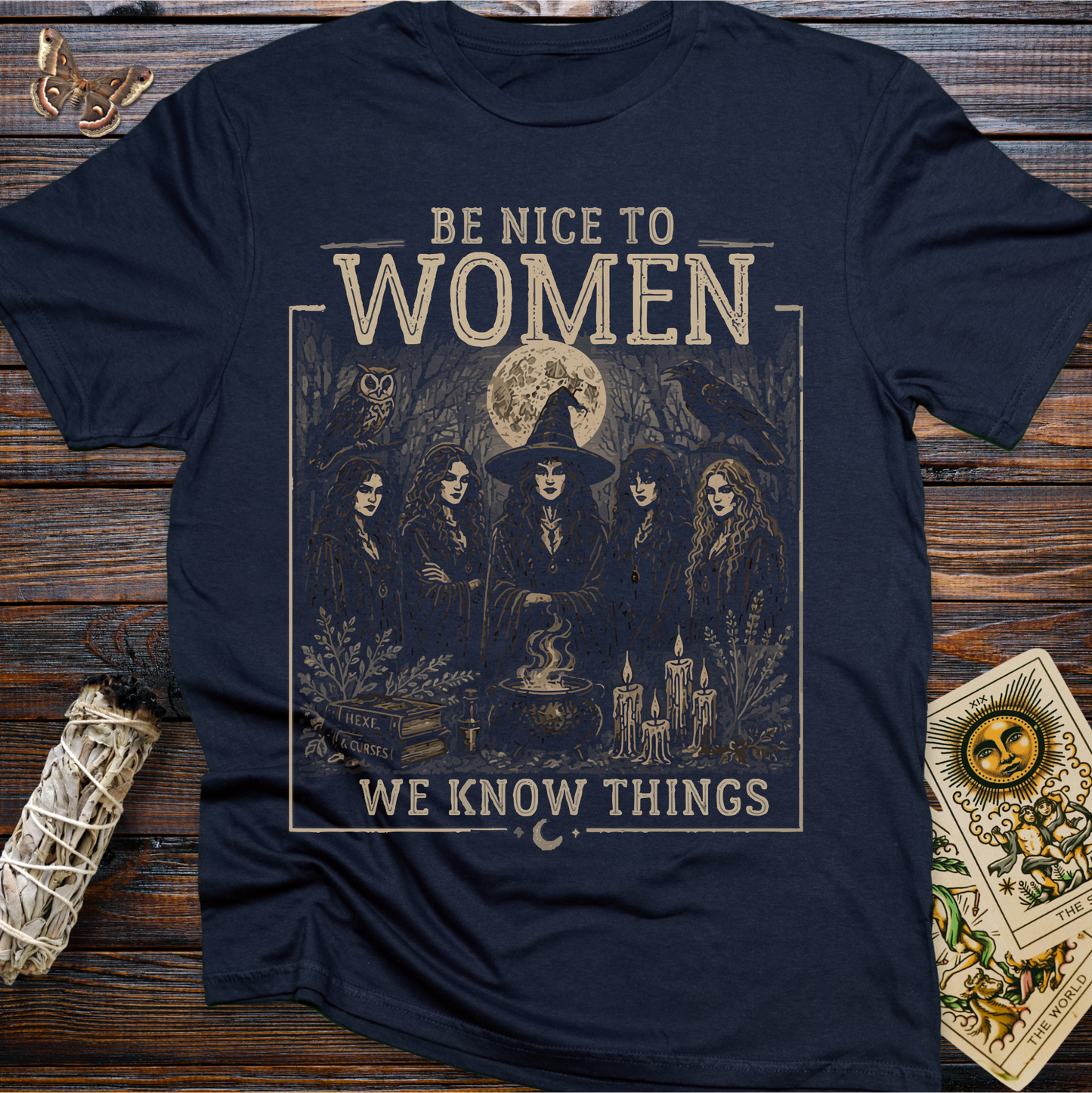 Be Nice To Women We Know Things T-Shirt