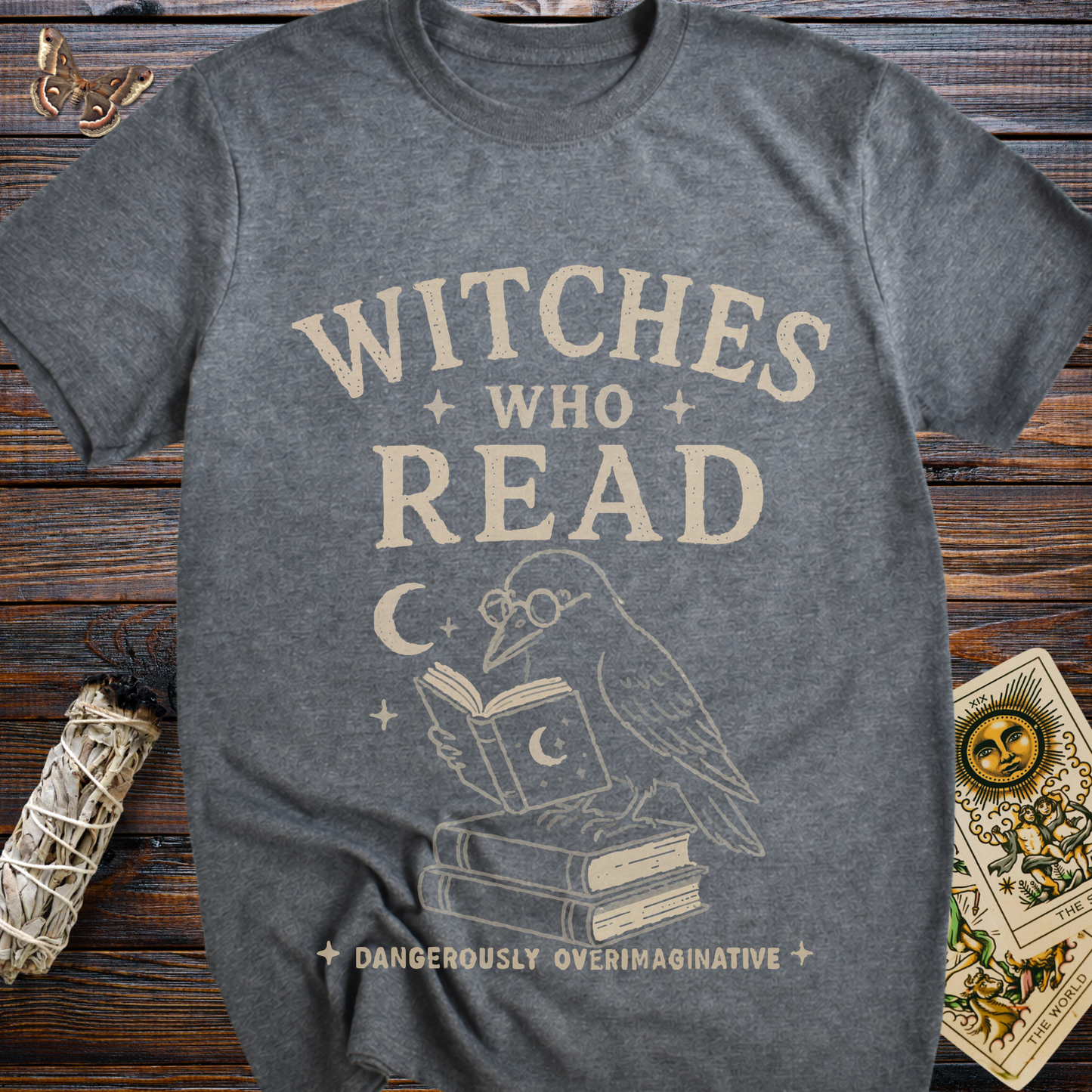 Witches Who Read: Dangerously Imaginative T-Shirt