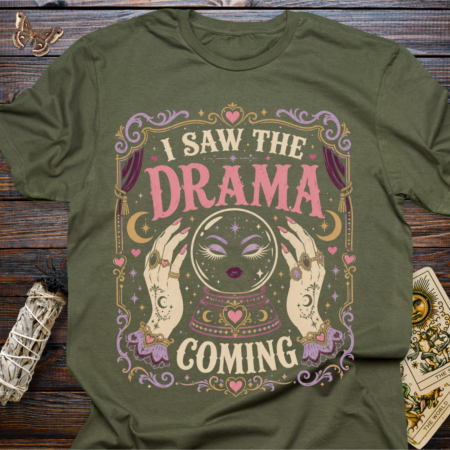 I Saw the Drama Coming T-Shirt