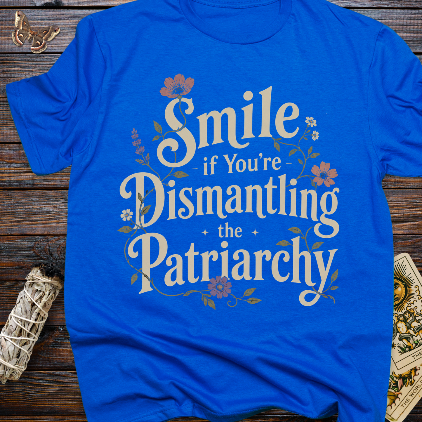 Smile If You're Dismantling the Patriarchy T-Shirt