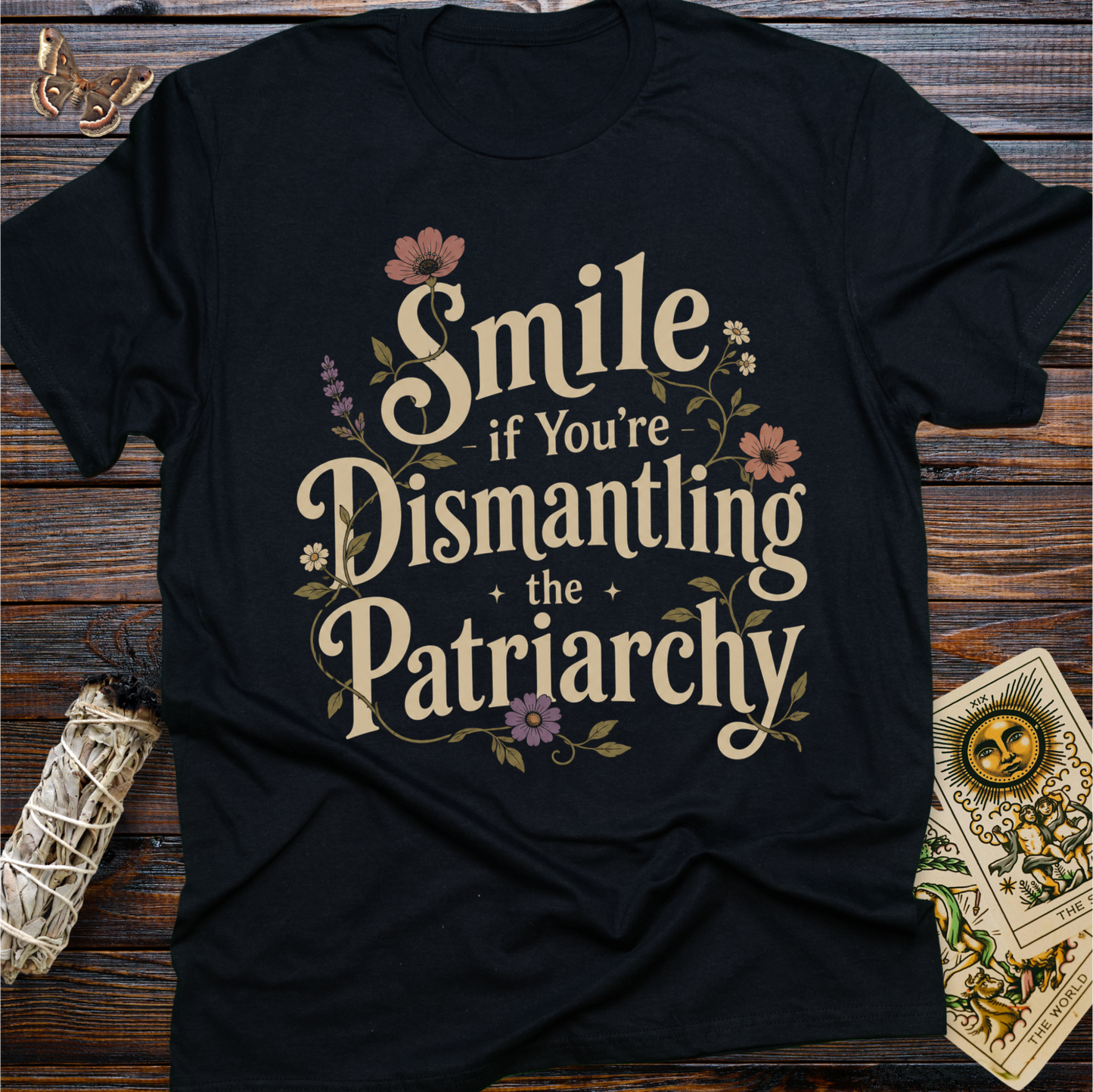 Smile If You're Dismantling the Patriarchy T-Shirt