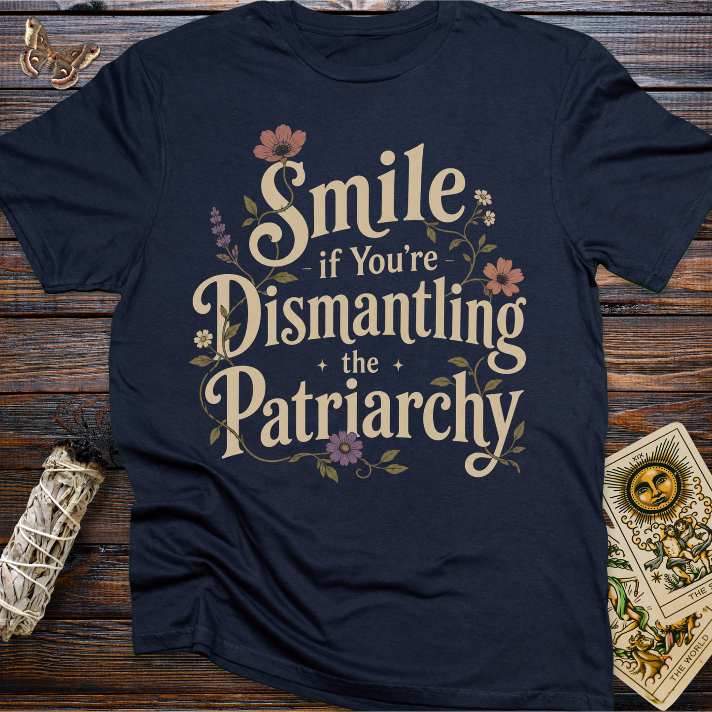 Smile If You're Dismantling the Patriarchy T-Shirt