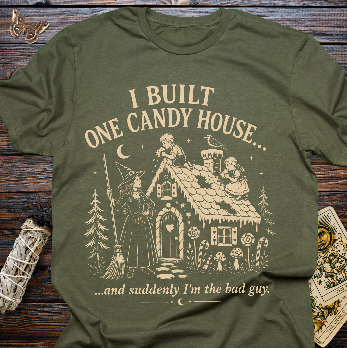 I Built One Candy House...and Suddenly I'm the Bad Guy T-Shirt