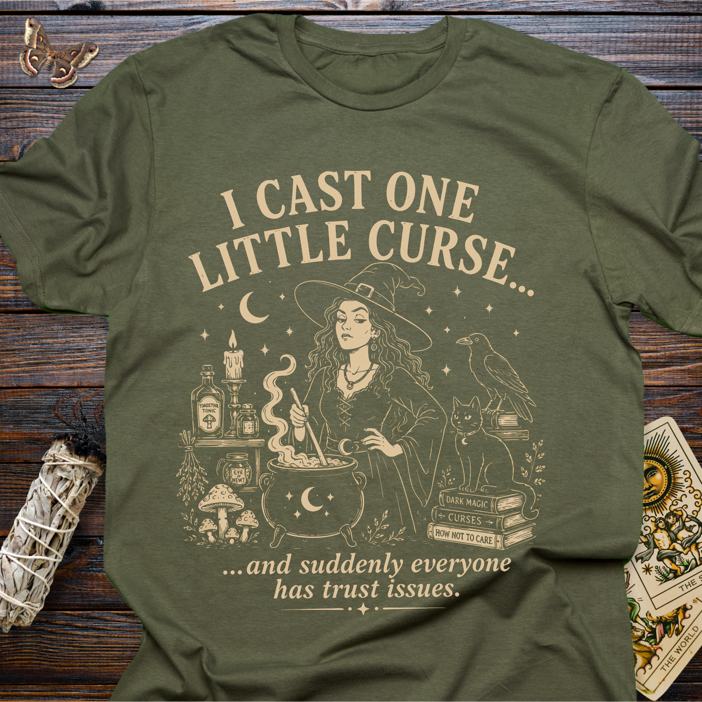 I Cast One Little Curse...and Suddenly Everyone Has Trust Issue T-Shirt