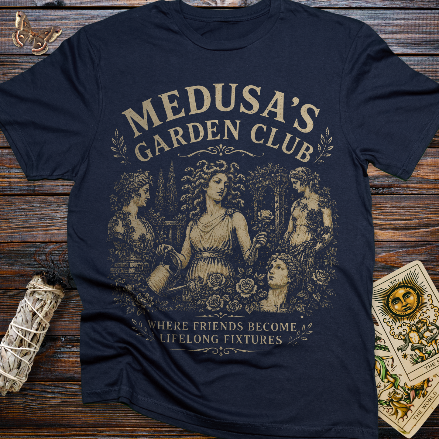 Medusa's Garden Club: Where Friends Become Lifelong Fixtures T-Shirt