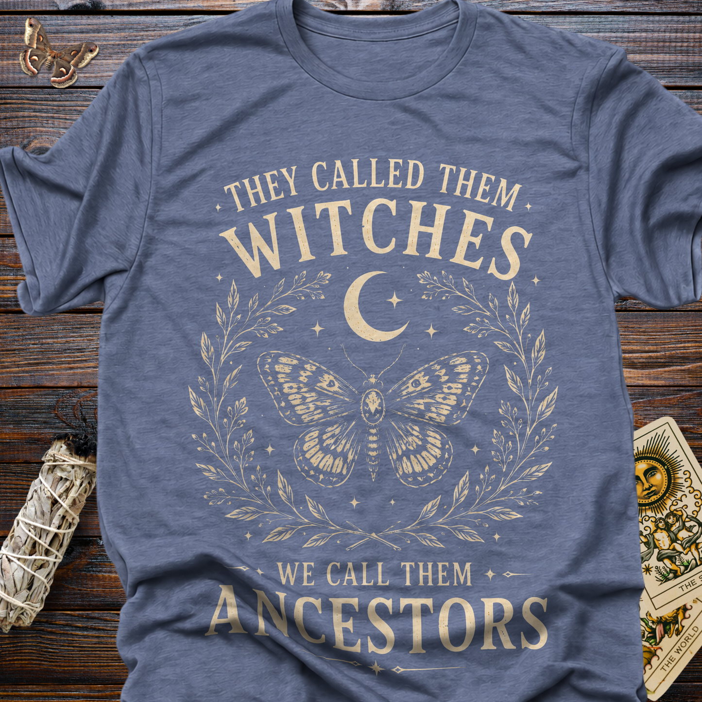 They Called Them Witches We Called Them Ancestors T-Shirt
